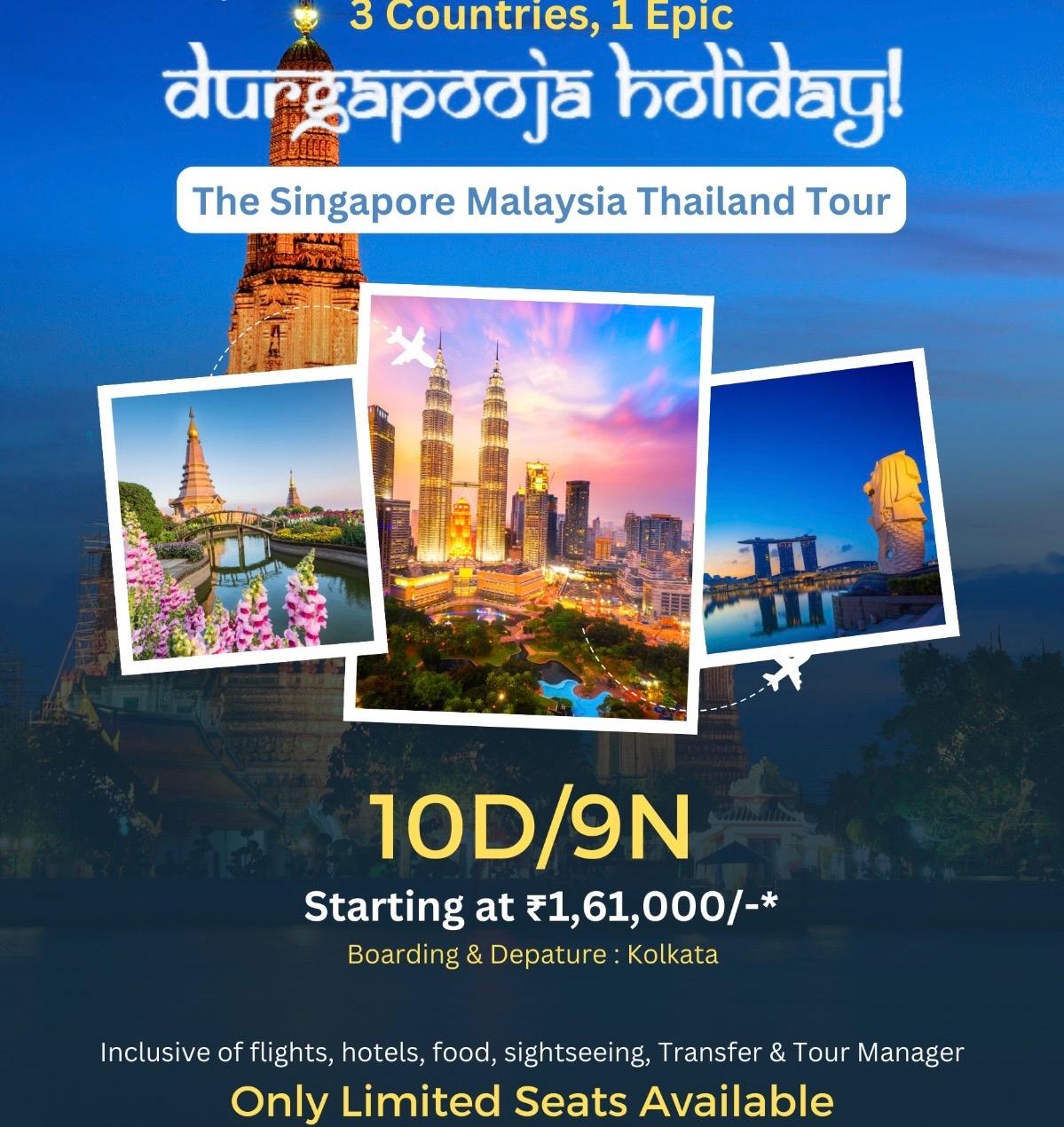 THE SINGAPORE MALAYSIA THAILAND TOUR  10D/9N