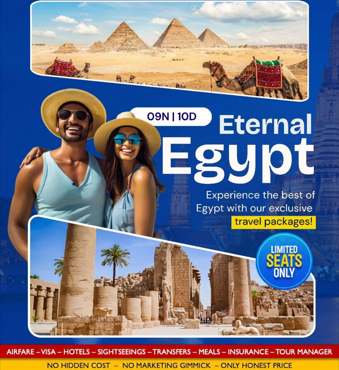 ETERNAL EGYPT EXPERIENCE THE BEST OF EGYPT WITH OUR EXCLUSIVE TRAVEL PACKAGE LIMIT SEATS ONLY