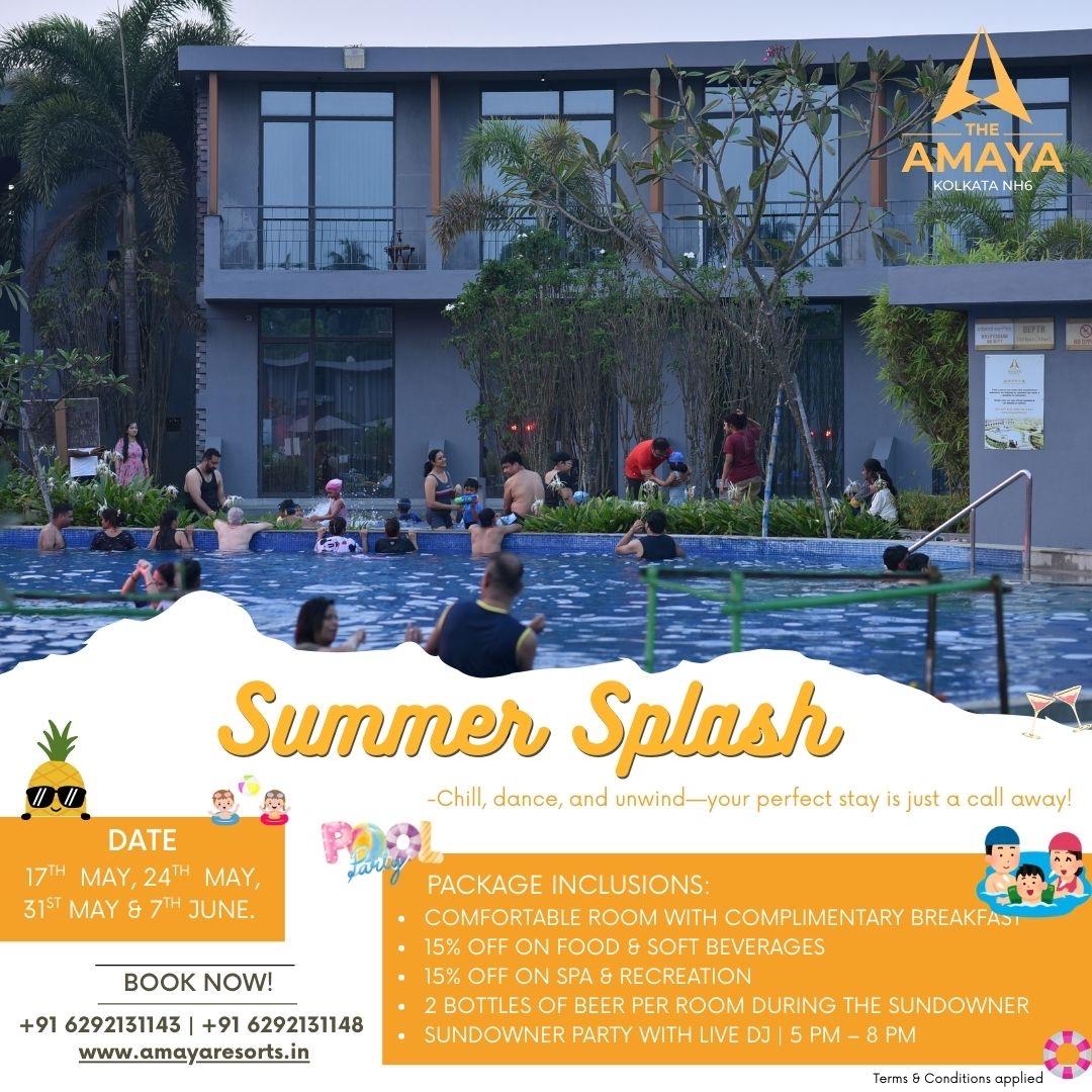 SUMMER SPLASH THE AMAYA KOLKATA